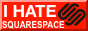 Text saying 'I HATE SQUARESPACE' next to the Squarespace logo.